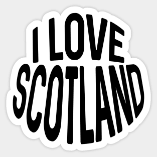 I LOVE SCOTLAND Black Colour Typography Design Sticker